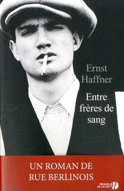 Entre frères de sang de Ernst Haffner