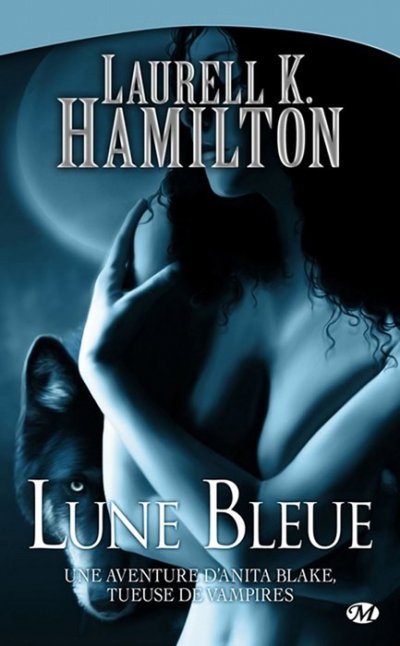 Lune Bleue de Laurell Kaye Hamilton