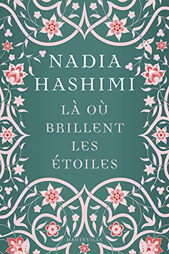 Là où brillent les étoiles de Nadia Hashimi