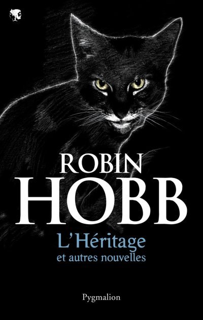 L'Héritage et autres nouvelles de Robin Hobb