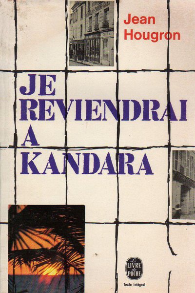 Je reviendrai à Kandara de Jean Hougron