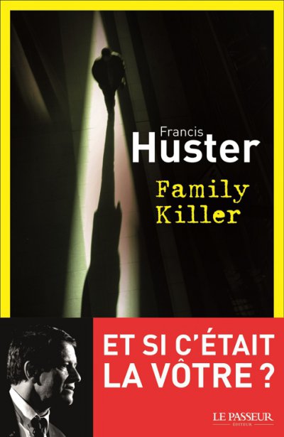 Family Killer de Francis Huster