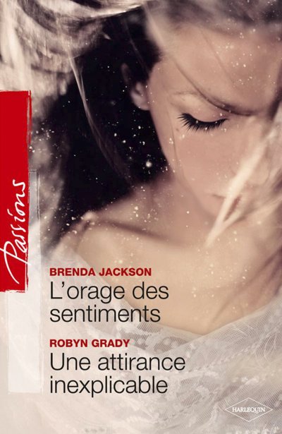 L'orage des sentiments - Une attirance inexplicable de Brenda Jackson