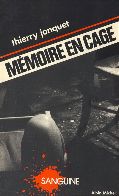 Mémoire en cage de Thierry Jonquet