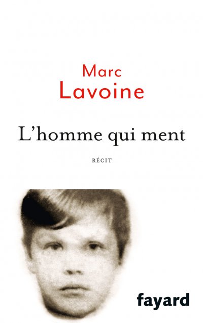 L'homme qui ment de Marc Lavoine