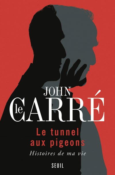 Le Tunnel aux pigeons de John Le Carré