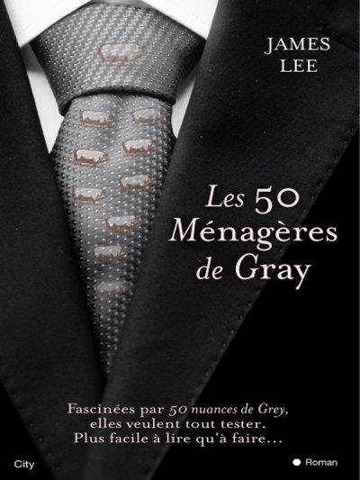 Les 50 Ménagères de Gray de James Lee