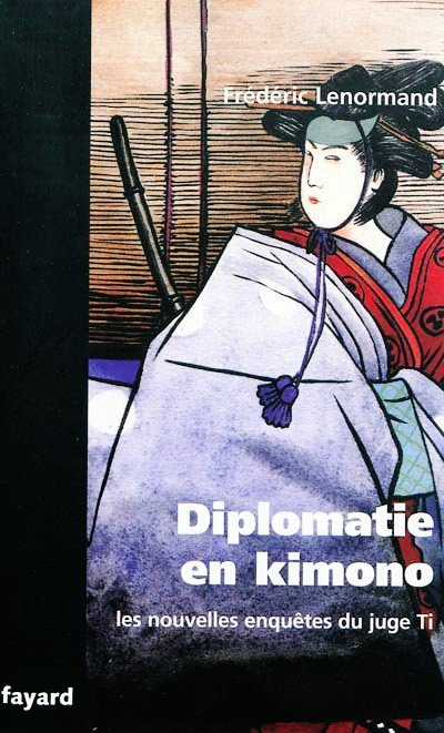 Diplomatie en kimono de Frédéric Lenormand