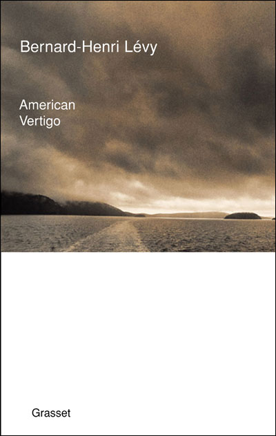 American vertigo de Bernard-Henri Lévy