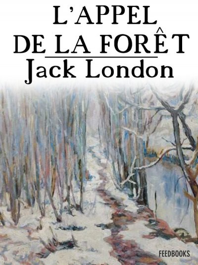 L'Appel de la forêt de Jack London