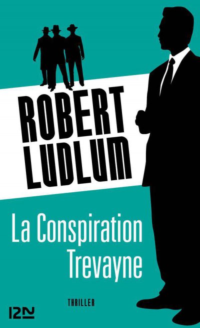 La conspiration Trevayne de Robert Ludlum