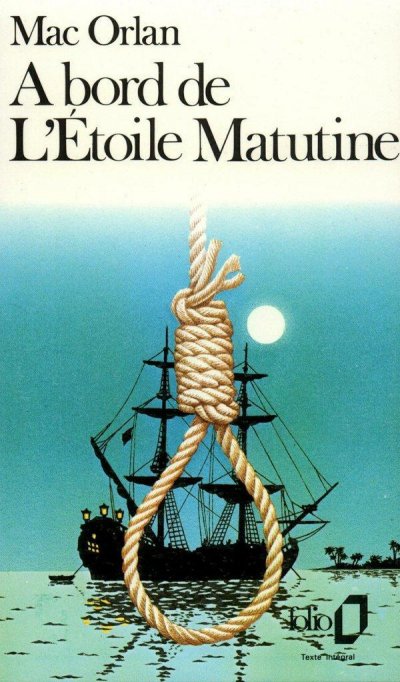 À bord de L'Étoile Matutine de Pierre Mac Orlan