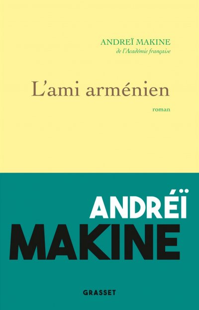 L'ami arménien de Andreï Makine