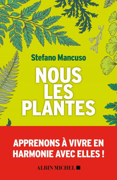 Nous les plantes de Stefano Mancuso