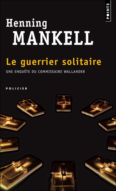 Le guerrier solitaire de Henning Mankell