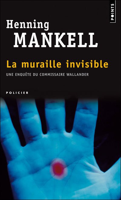 La muraille invisible de Henning Mankell