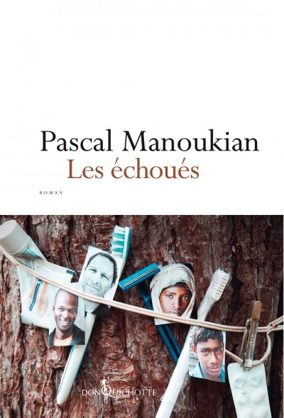 Les échoués de Pascal Manoukian
