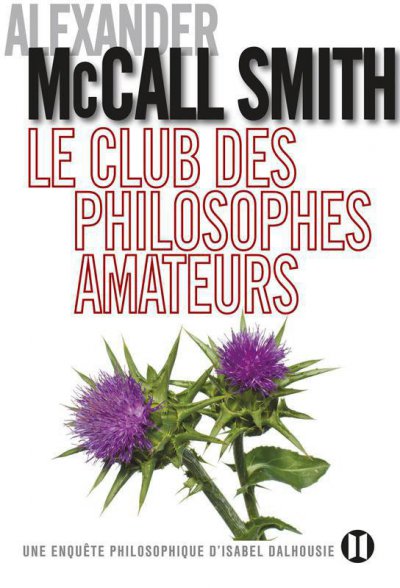 Le club des philosophes amateurs de Alexander McCall Smith