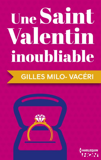 Une Saint-Valentin inoubliable de Gilles Milo-Vacéri