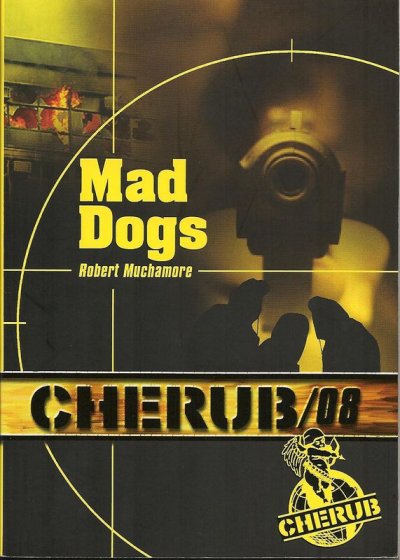Mad Dogs de Robert Muchamore