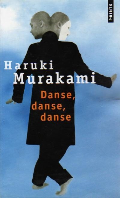 Danse, danse, danse de Haruki Murakami