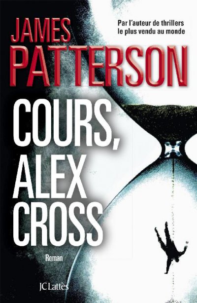 Cours, Alex Cross de James Patterson