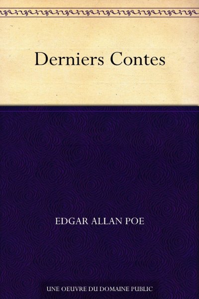 Derniers Contes de Edgar Allan Poe