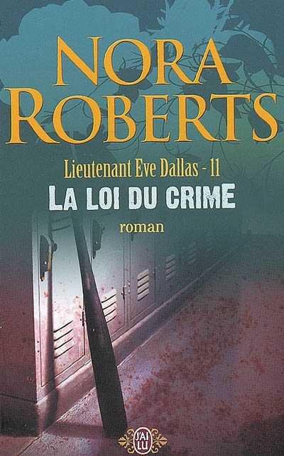 La loi du crime de Nora Roberts