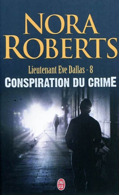 Conspiration du crime de Nora Roberts