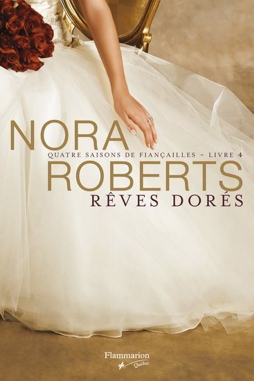 Rêves dorés de Nora Roberts