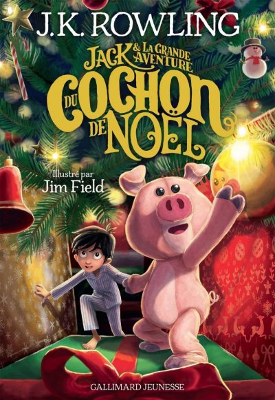 Jack et la grande aventure du cochon de Noël de J.K. Rowling