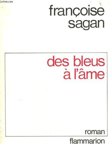 Des Bleus à L'âme de Françoise Sagan