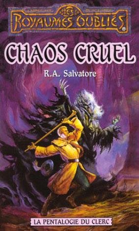 Chaos cruel de R.A. Salvatore