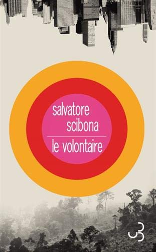 Le Volontaire de Salvatore Scibona