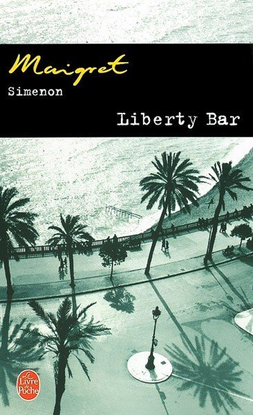 Liberty Bar de Georges Simenon