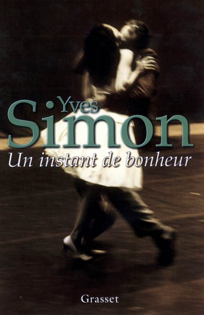 Un instant de bonheur de Yves Simon