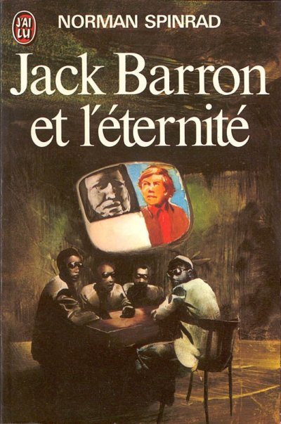 Jack Barron et l'éternité de Norman Spinrad