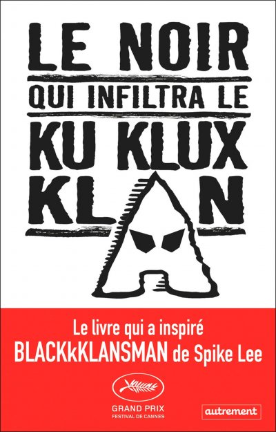 Le noir qui infiltra le Ku Klux Klan de Ron Stallworth