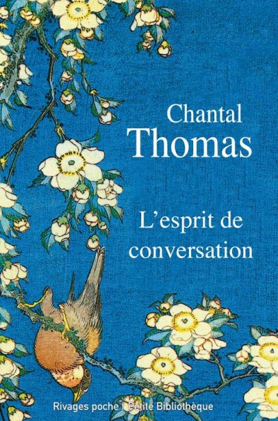L'esprit de conversation de Chantal Thomas