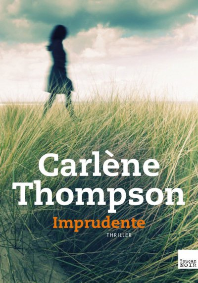 Imprudente de Carlene Thompson