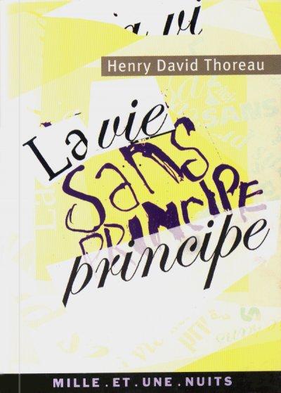 La Vie sans principe de Henry David Thoreau