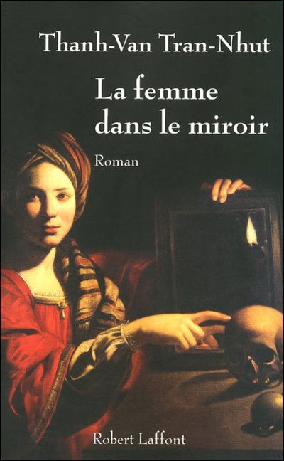 La femme dans le miroir de  Tran-Nhut