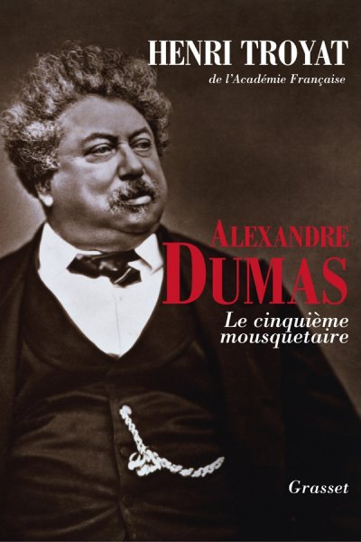 Alexandre Dumas de Henri Troyat