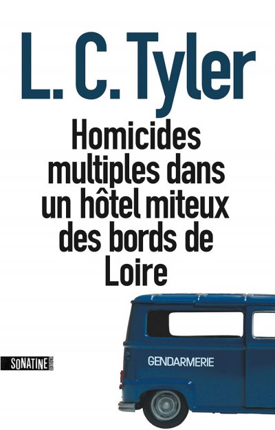 Homicides multiples dans un hôtel miteux des bords de Loire de L.C. Tyler