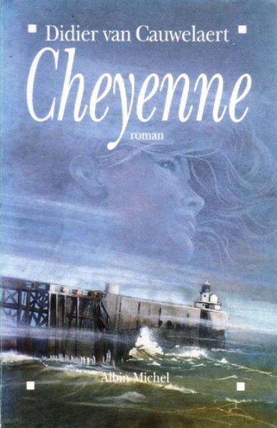 Cheyenne de Didier van Cauwelaert