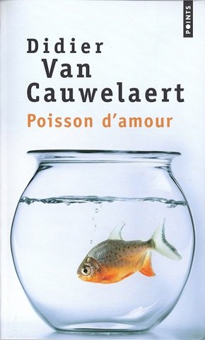 Poisson d'amour de Didier van Cauwelaert