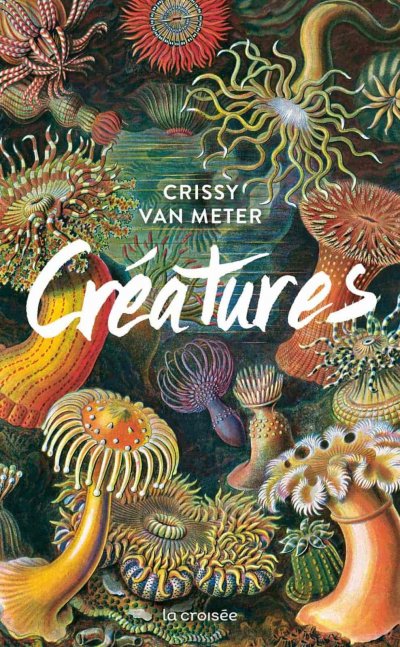 Créatures de Crissy Van Meter