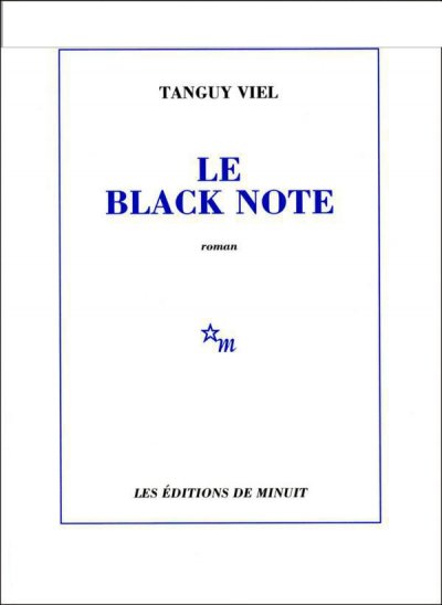 Le Black Note de Tanguy Viel