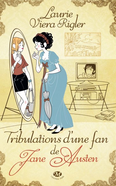 Tribulations d'une fan de Jane Austen de Laurie Viera Rigler