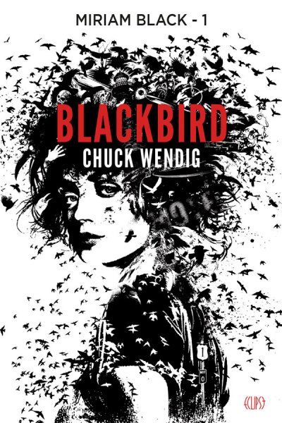 Blackbird de Chuck Wendig